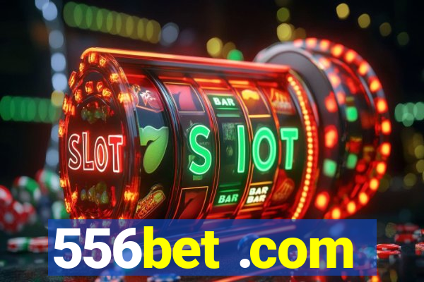 556bet .com